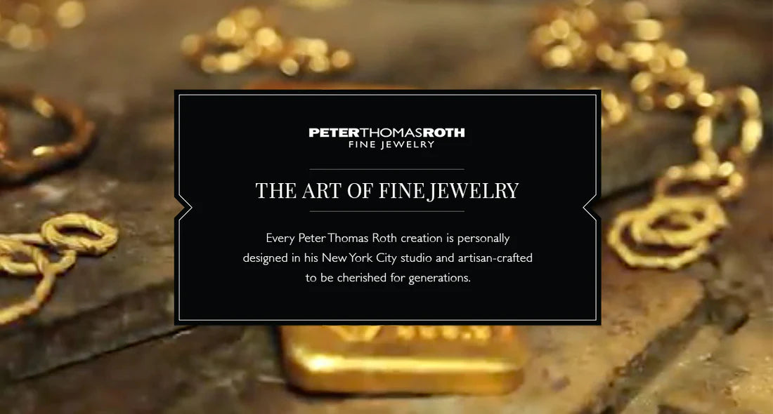 Peter Thomas Roth Jewelry: Art of Fine Jewelry